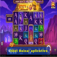 5hbet Baixar aplicativo